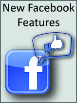 New Facebook Features