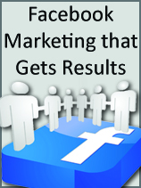 Facebook Marketing that Gets Results